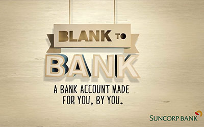 Suncorp Blank to Bank